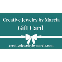 Gift Cards-Earrings- Creative Jewelry by Marcia